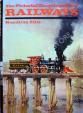 Book cover of The Pictorial Encyclopedia of Railways  by ELLIS, Hamilton 